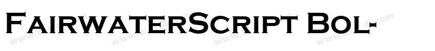 FairwaterScript Bol字体转换